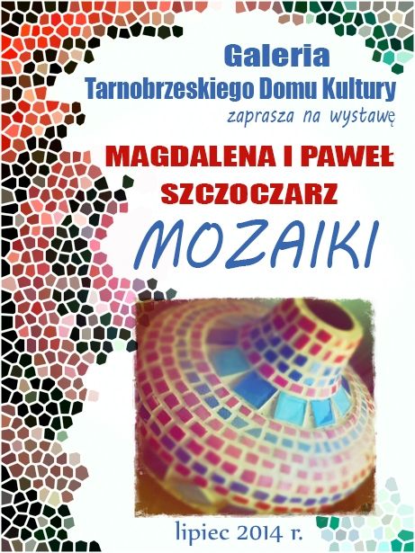 Magdalena i Paweł Szczoczarz – MOZAIKI