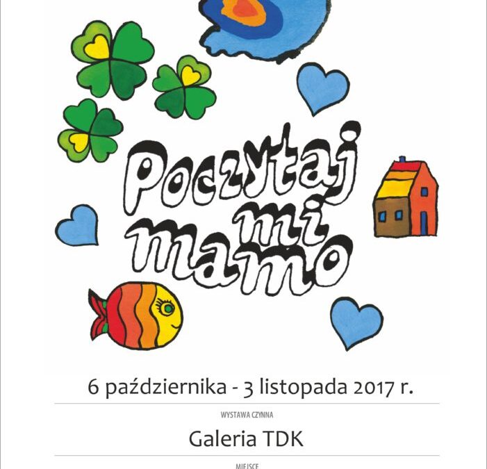 Zapraszamy na wystawę ilustracji Wydawnictwa Nasza Księgarnia “POCZYTAJ MI MAMO”