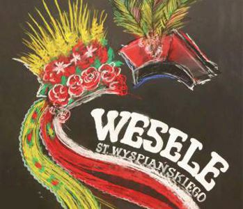 Zapraszamy na spektakl „WESELE” Stanisława Wyspiańskiego