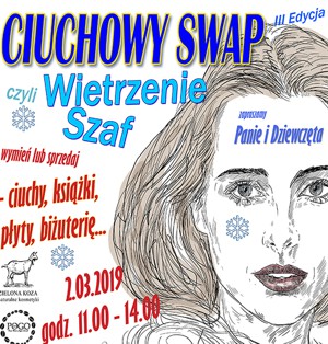 CIUCHOWY SWAP – III edycja, 2 marca 2019 r., w godz. 11.00 – 14.00